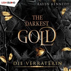 Die Verräterin / The Darkest Gold Bd.2 (MP3-Download) - Kennedy, Raven