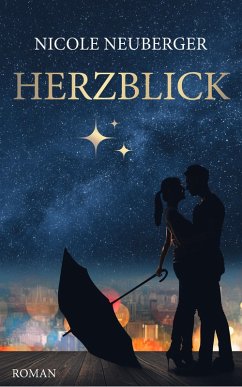 Herzblick (eBook, ePUB) - Neuberger, Nicole