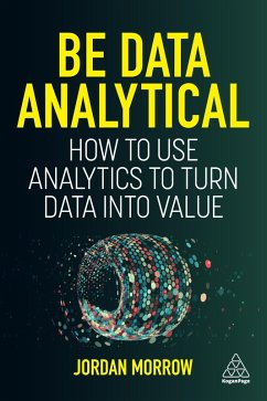 Be Data Analytical (eBook, ePUB) - Morrow, Jordan