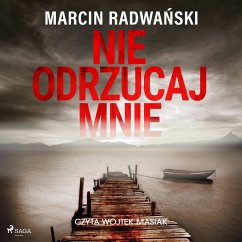 Nie odrzucaj mnie (MP3-Download) - Radwański, Marcin