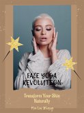 Face Yoga Revolution (eBook, ePUB)