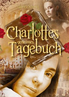 Charlottes geheimes Tagebuch (eBook, ePUB)