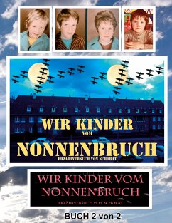 Wir Kinder vom Nonnenbruch Buch 2 von 2 (eBook, ePUB) - Schorat, Wolfgang