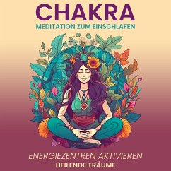 Chakra Meditation zum Einschlafen (MP3-Download) - Kempermann, Raphael