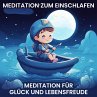 Meditation für Glück und Lebensfreude... - Bild 1