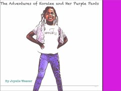 The Adventures of Koralee and Her Purple Pants (eBook, ePUB) - Weaver, Joyelle