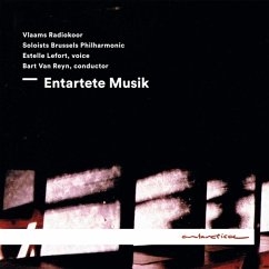 Entartete Musik-Forbidden Musical Gems - Lefort/Van Reyn/Vlaams Radiokoor/Brussels Philharm