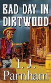 Bad Day in Dirtwood (Ethan Craig, #1) (eBook, ePUB)