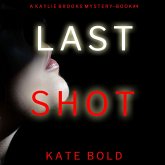 Last Shot (A Kaylie Brooks Psychological Suspense Thriller—Book 4) (MP3-Download)