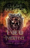 Undead Inheritance (Shadows of the First Trine, #4) (eBook, ePUB) Undead Inheritance (Shadows of the First Trine, #4) (eBook, ePUB)