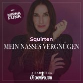 Squirten (Mirna macht's by COSMOPOLITAN) (MP3-Download)