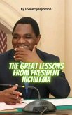 The Great Lessons from President Hakainde Hichilema (eBook, ePUB)