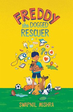 Freddy the Dogged Rescuer (eBook, ePUB) - Mishra, Swapnil