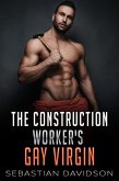 The Construction Worker's Gay Virgin (eBook, ePUB) The Construction Worker's Gay Virgin (eBook, ePUB)