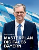 Masterplan Digitales Bayern (eBook, ePUB)