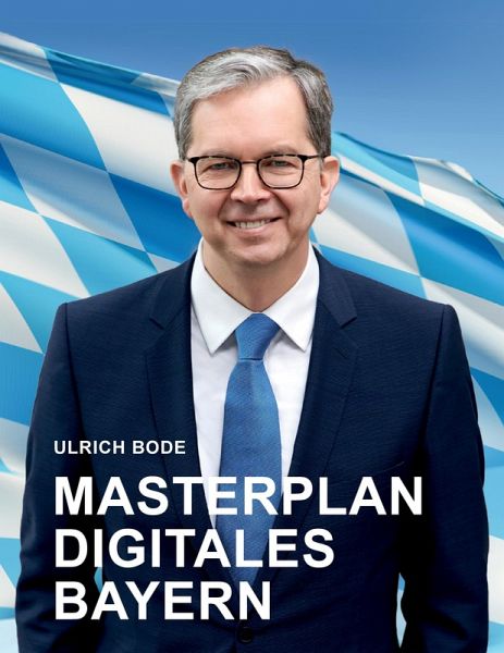 Masterplan Digitales Bayern (eBook, ePUB) Masterplan Digitales Bayern (eBook, ePUB)