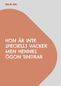 Hon är inte speciellt vacker men hennes ögon tindrar (eBook, ePUB)