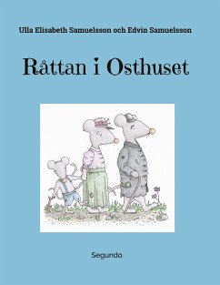 Råttan i Osthuset (eBook, ePUB) - Samuelsson, Ulla Elisabeth; Samuelsson, Edvin