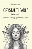 Crystal ti parla (Volume 1) (eBook, ePUB)