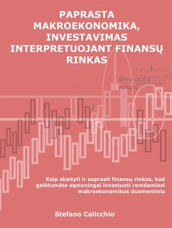 Paprasta makroekonomika, investavimas interpretuojant finansų rinkas (eBook, ePUB) - Calicchio, Stefano