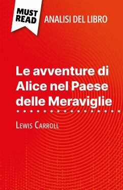 Le avventure di Alice nel Paese delle Meraviglie di Lewis Carroll (Analisi del libro) (eBook, ePUB) - Murat, Eloïse