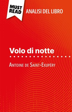Volo di notte di Antoine de Saint-Exupéry (Analisi del libro) (eBook, ePUB) - Livinal, Paola