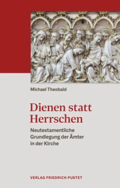 Dienen statt Herrschen - Theobald, Michael