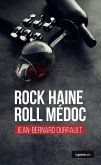 Rock Haine Roll Médoc (eBook, ePUB)