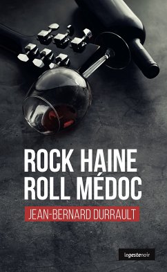 Rock Haine Roll Médoc (eBook, ePUB) - Durrault, Jean-Bernard