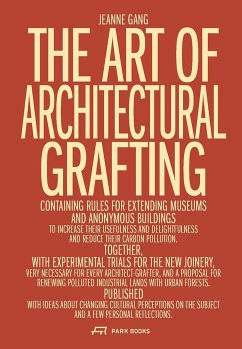 The Art of Architectural Grafting - Gang, Jeanne