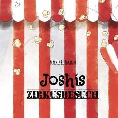 Joshis Zirkusbesuch - Roßmann, Markus
