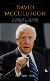 David McCullough: A Complete Life from Beginning to the End (eBook, ePUB)