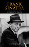 Frank Sinatra: A Complete Life from Beginning to the End (eBook, ePUB)