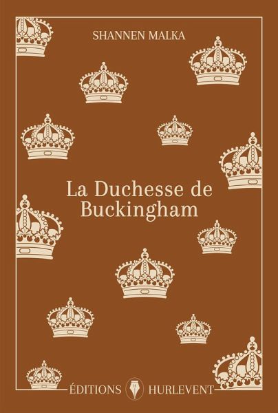 La Duchesse de Buckingham (eBook, ePUB) La Duchesse de Buckingham (eBook, ePUB)