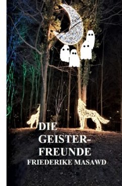 Die Geisterfreunde