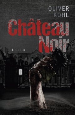 Château Noir - Kohl, Oliver
