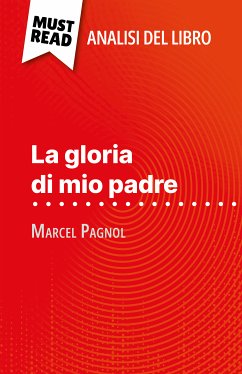 La gloria di mio padre di Marcel Pagnol (Analisi del libro) (eBook, ePUB) - Dimitrov, Margot