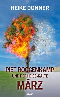 Piet Roggenkamp und der heiß-kalte März - Donner, Heike