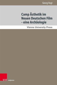 Camp Ästhetik im Neuen Deutschen Film - Vogt, Georg