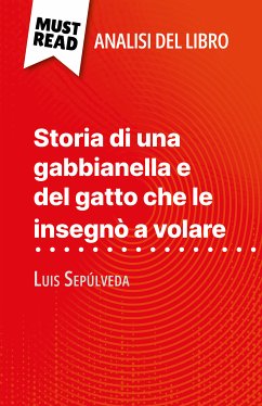 Storia di una gabbianella e del gatto che le insegnò a volare di Luis Sepúlveda (Analisi del libro) (eBook, ePUB) - Biehler, Johanna