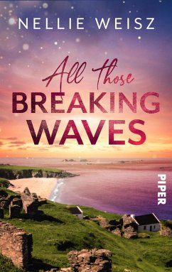 All those Breaking Waves (eBook, ePUB) - Weisz, Nellie