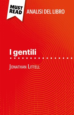 I gentili di Jonathan Littell (Analisi del libro) (eBook, ePUB) - Graulich, Tram-Bach