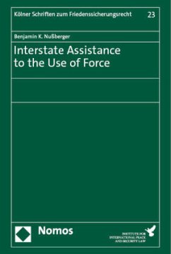 Interstate Assistance to the Use of Force - Nußberger, Benjamin K.