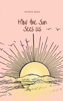 How the Sun Sees Us - Skye, Sunny