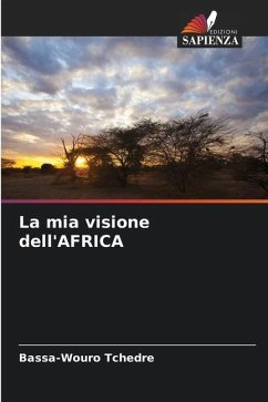La mia visione dell'AFRICA - Tchedre, Bassa-Wouro