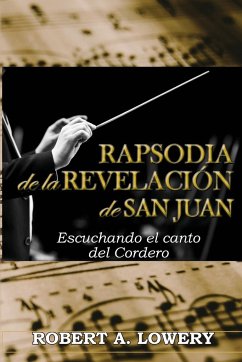 Rapsodia de la Revelación de San Juan - Lowery, Robert