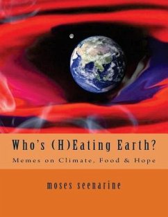 Who's (H)Eating Earth?: Memes on Climate, Food & Hope - Seenarine, Moses