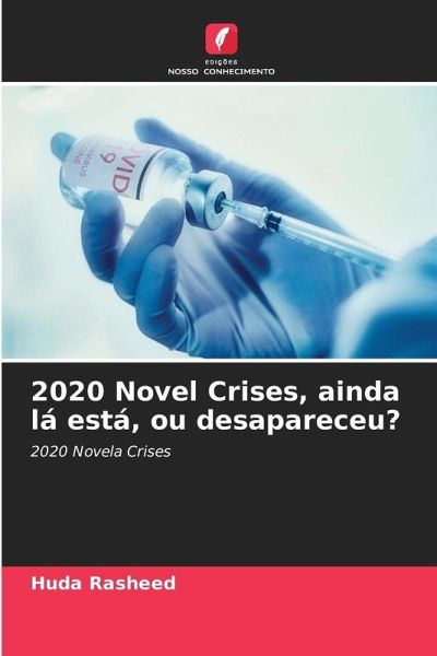 2020 Novel Crises, ainda lá está, ou desapareceu?