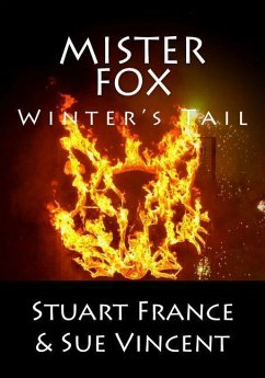 Mister Fox: Winter's Tail - Vincent, Sue; France, Stuart