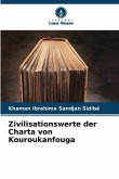 Zivilisationswerte der Charta von Kouroukanfouga